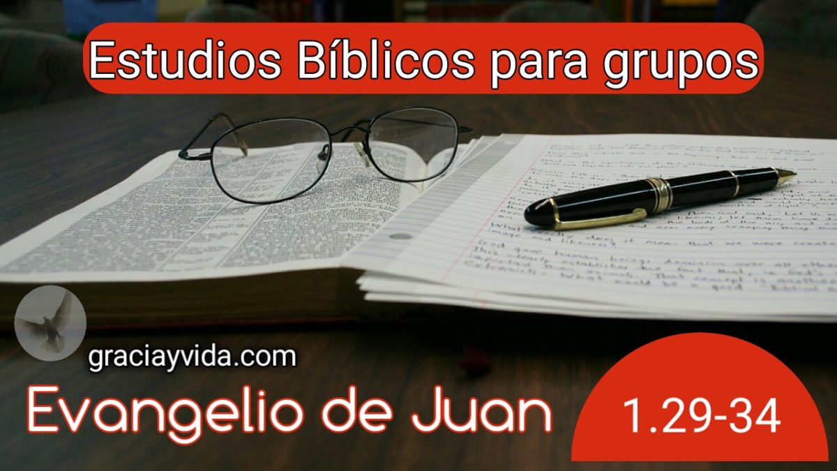 Juan 1.29-34-Estudios grupos