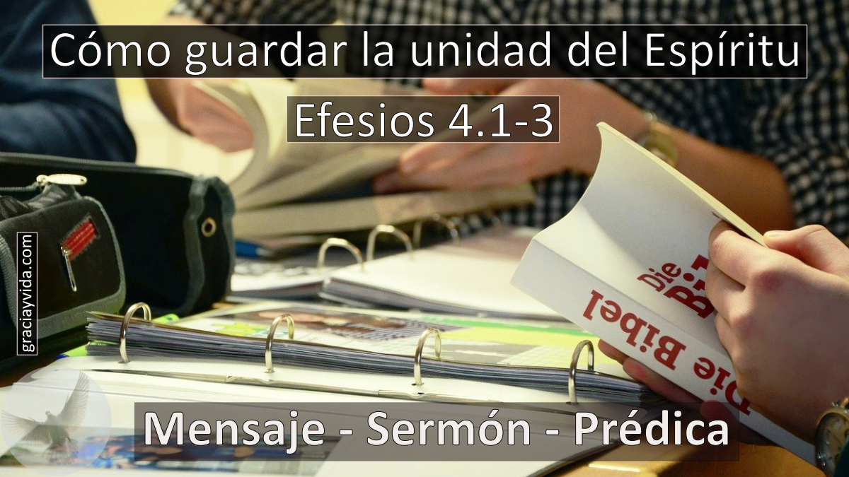 Cómo guardar la unidad del Espíritu - Efesios 4.1-3