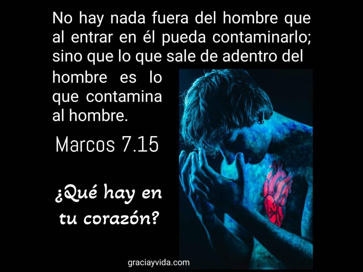 Qué hay en tu corazón