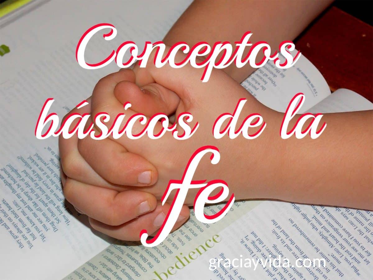 Conceptos básicos fe cristiana