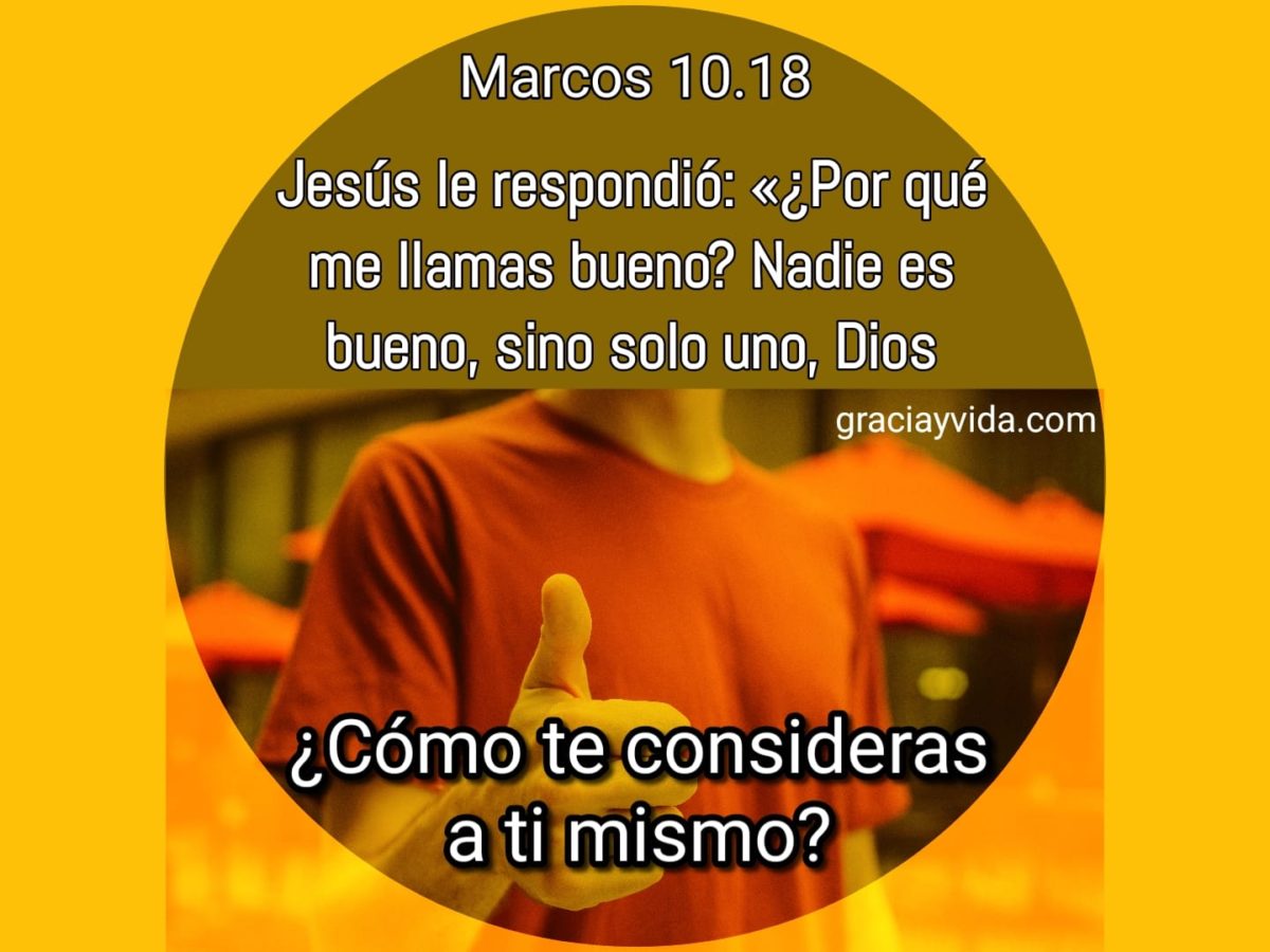 Nadie es bueno sino Dios