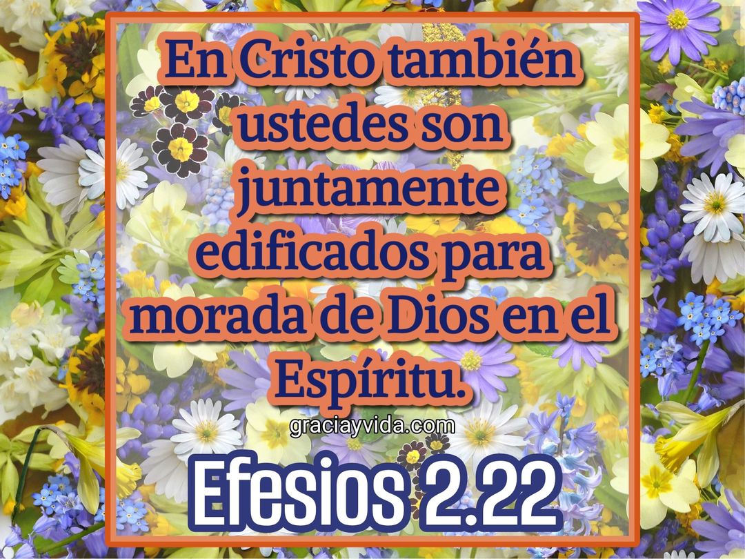 Efesios 2.22: Edificados para morada de Dios