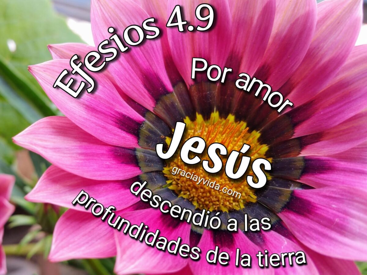 Efesios 4:9: Cristo descendió a las profundidades